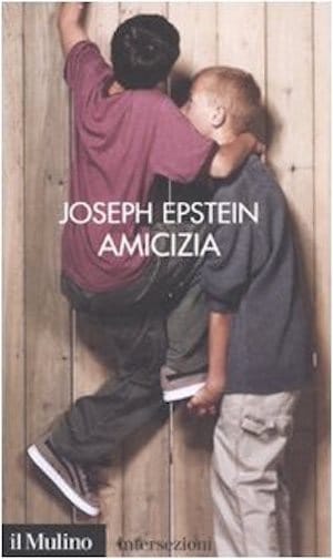 Joseph Epstein - Amicizia