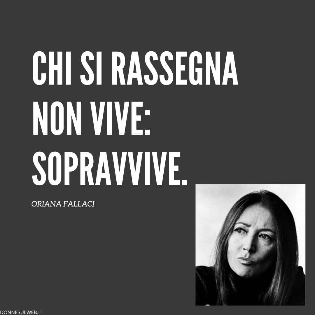 FRASI ORIANA FALLACI (1)