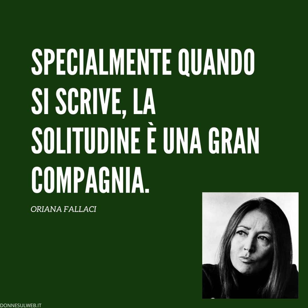 FRASI ORIANA FALLACI (6)