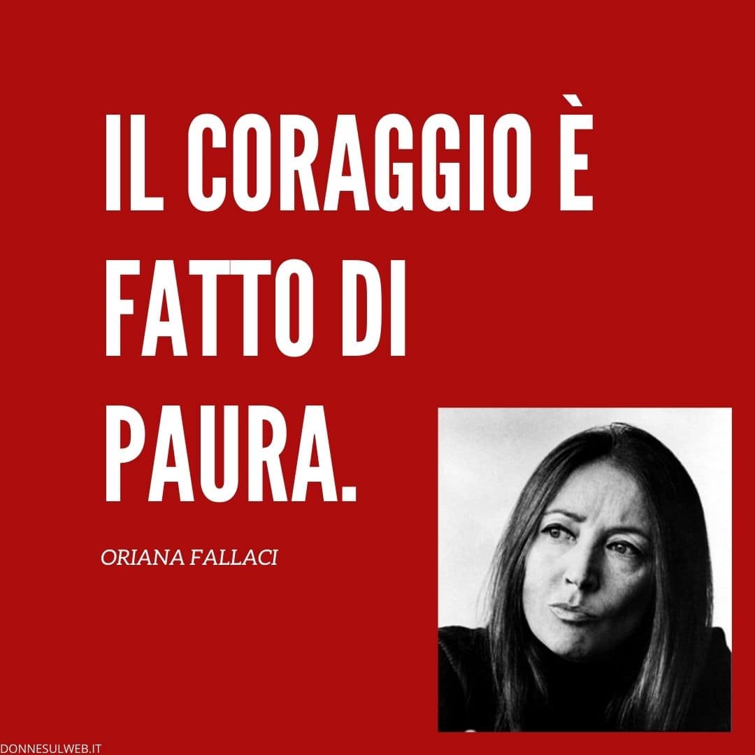 FRASI ORIANA FALLACI (9)