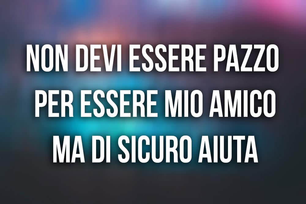 frasi amicizia divertenti