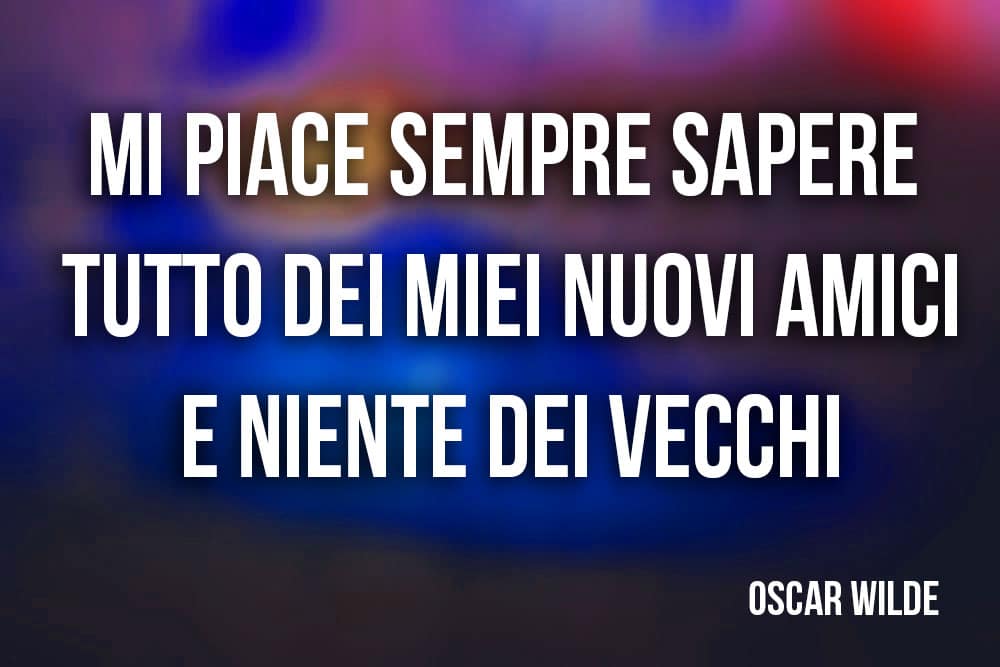 amicizia amici citazioni oscar wilde