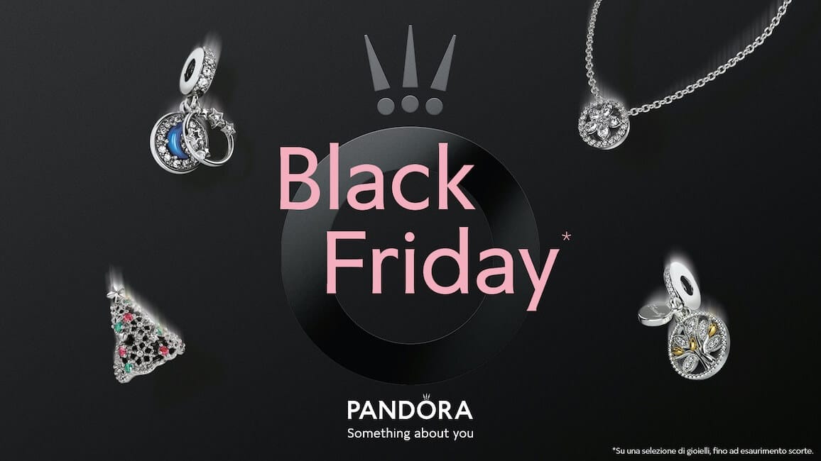 Pandora Black Friday 2020, sconti e promozioni. Date Donne Sul Web