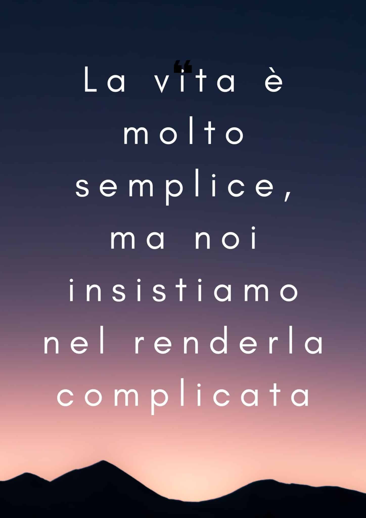 frasi sulla vita semplice