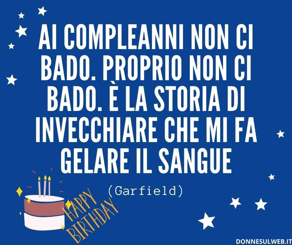 90 Frasi Per Auguri Di Compleanno Divertenti E Originali Immagini Auguri