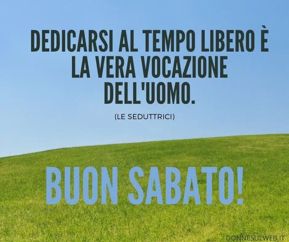 FRASI BUON SABATO (1)
