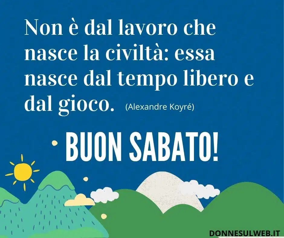 FRASI BUON SABATO (9)