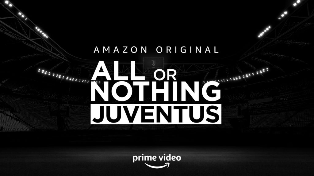All or nothing Juventus serie tv amazon