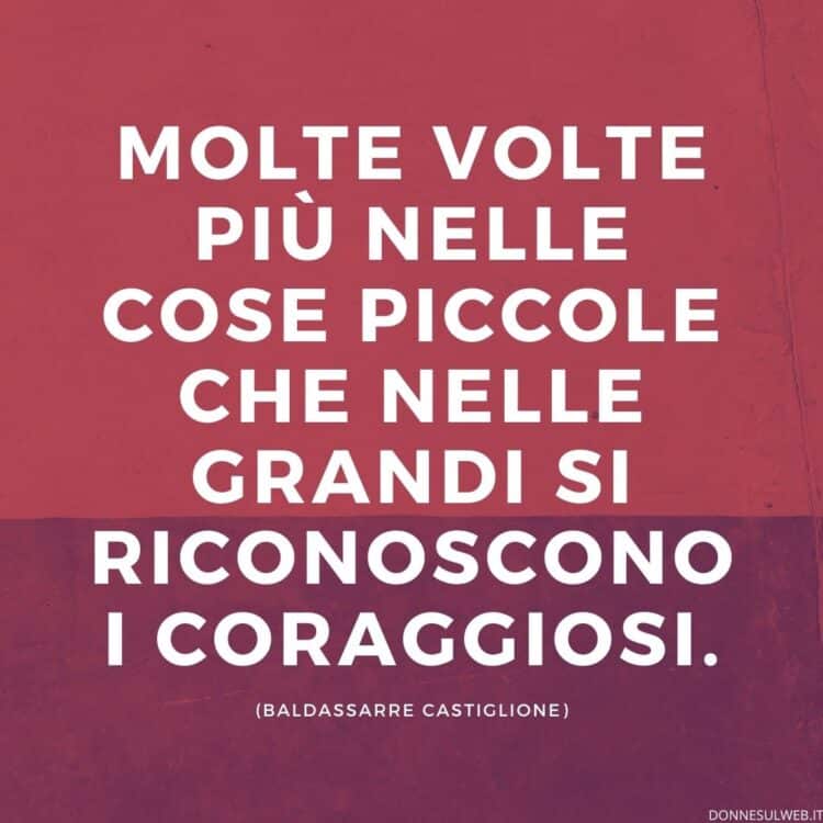 Frasi sulla forza e il coraggio, le più belle Donne Sul Web