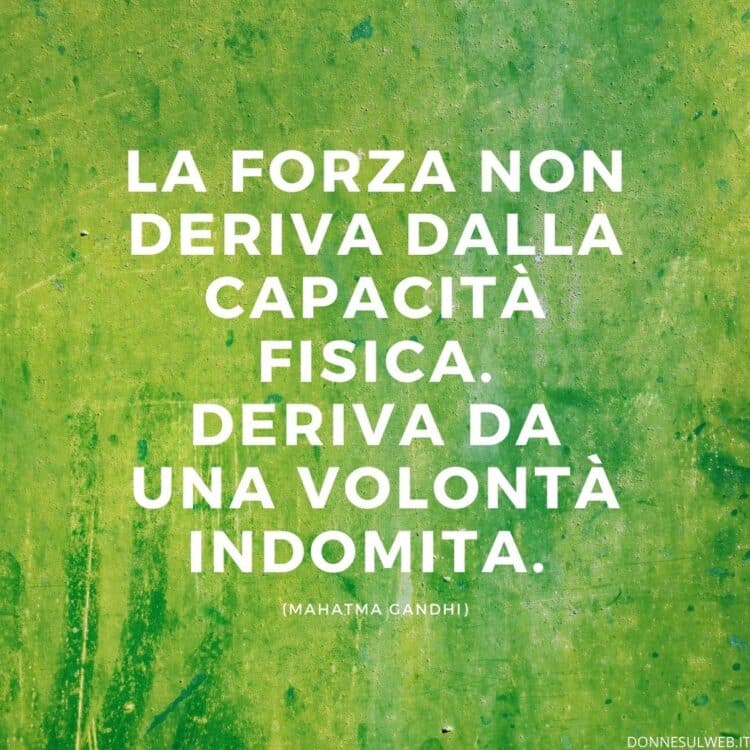 Pensieri Preghiera Di Forza E Coraggio Frasi sulla forza e il coraggio, le più belle - Donne Sul Web