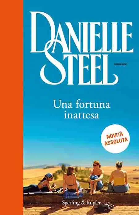 Danielle Steel Una fortuna inattesa