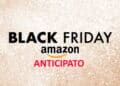 Amazon Black Friday 2022 in anticipo