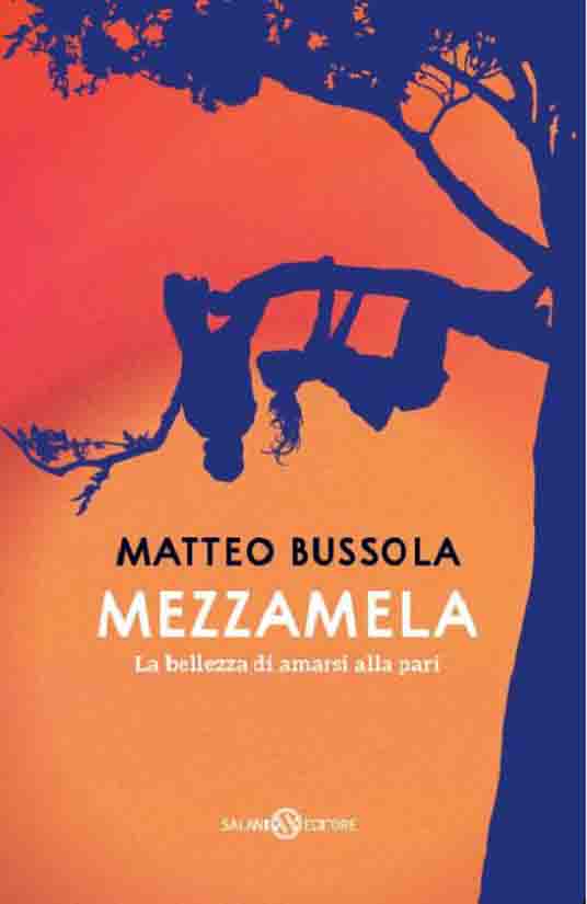 Matteo Bussola - Mezzamela