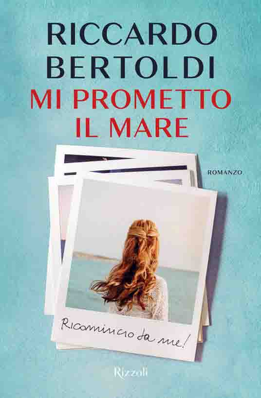 Riccardo Bertoldi - Mi prometto il mare