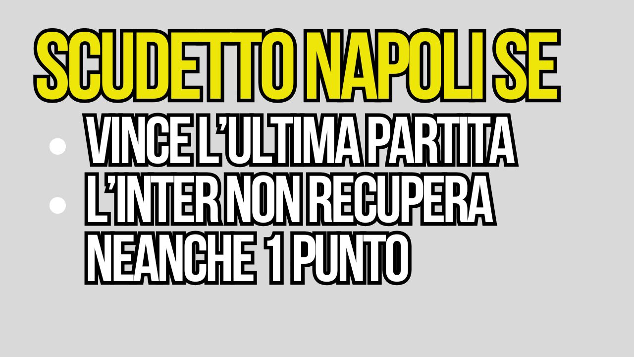 Napoli Scudetto se vince l'ultima partita